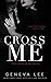 Cross Me (Royals Saga)