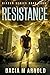 Resistance by Dacia M Arnold
