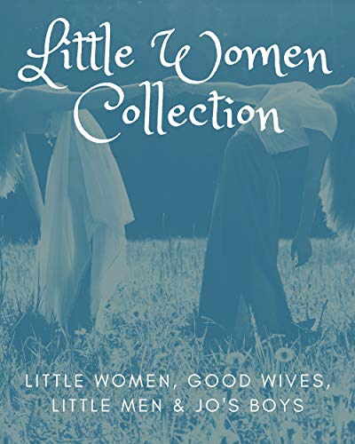 Little Women Collection (With Audiobooks): Little Women, Good Wives, Little Men & Jo's Boys