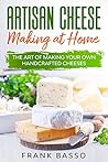 Artisan Cheese Ma...