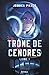 Trône de cendres (Cyber Crown #1)