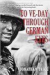 To VE Day Through German Eyes: The Final Defeat of Nazi Germany