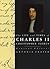 The Life and Times of Charles II (Kings & Queens of England)