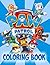 Paw Patrol Coloring Book: F...