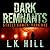 Dark Remnants (Street Games, #1)
