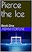 Pierce the Ice (On Ice #1)