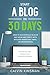 Start a Blog in 30 Days by Calvin Kinsman