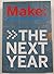 MAKE Magazine: The Second Year: 4 Volume Collector's Set