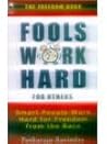 Fools Work Hard f...