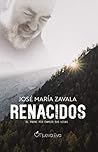 Renacidos, El Padre Pío cambió sus vidas (Spanish Edition)