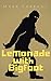 Lemonade With Bigfoot by Mark Tarrant