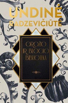 Grožio ir blogio biblioteka (Hardcover)