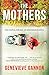The Mothers by Genevieve Gannon