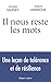 Il nous reste les mots: Après le Bataclan, dialogue entre le père d'une victime et celui d'un terroriste (French Edition)