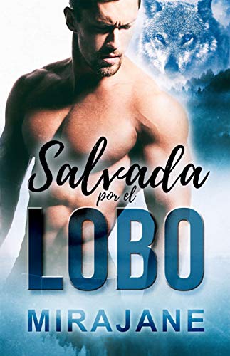 Portada de Salvada por el lobo, de Mirajane