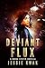 Deviant Flux: A Durga System Novella (Durga System Series)