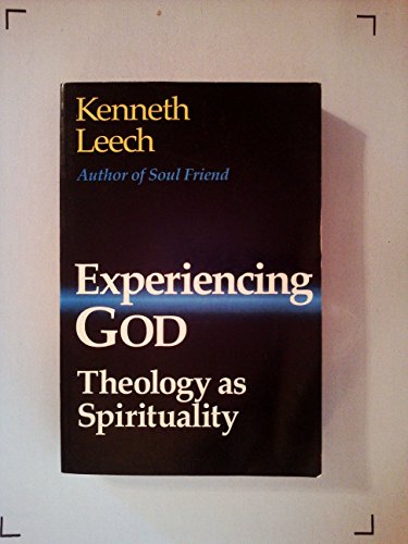 Experiencing God: Theology As Spirituality (Paperback)