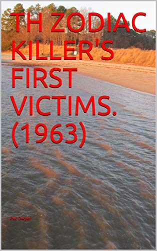 The Zodiac Killer's First Victims (1963)