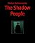The Shadow People