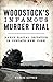 Woodstock's Infamous Murder Trial by Richard Heppner