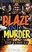 Blaze and Murder: The come up (Cold Chicago Book 3)