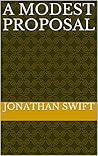 A Modest Proposal Book cover for A Modest Proposal