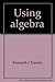 Using algebra