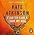 Started Early, Took My Dog by Kate Atkinson