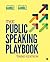 The Public Speaking Playbook