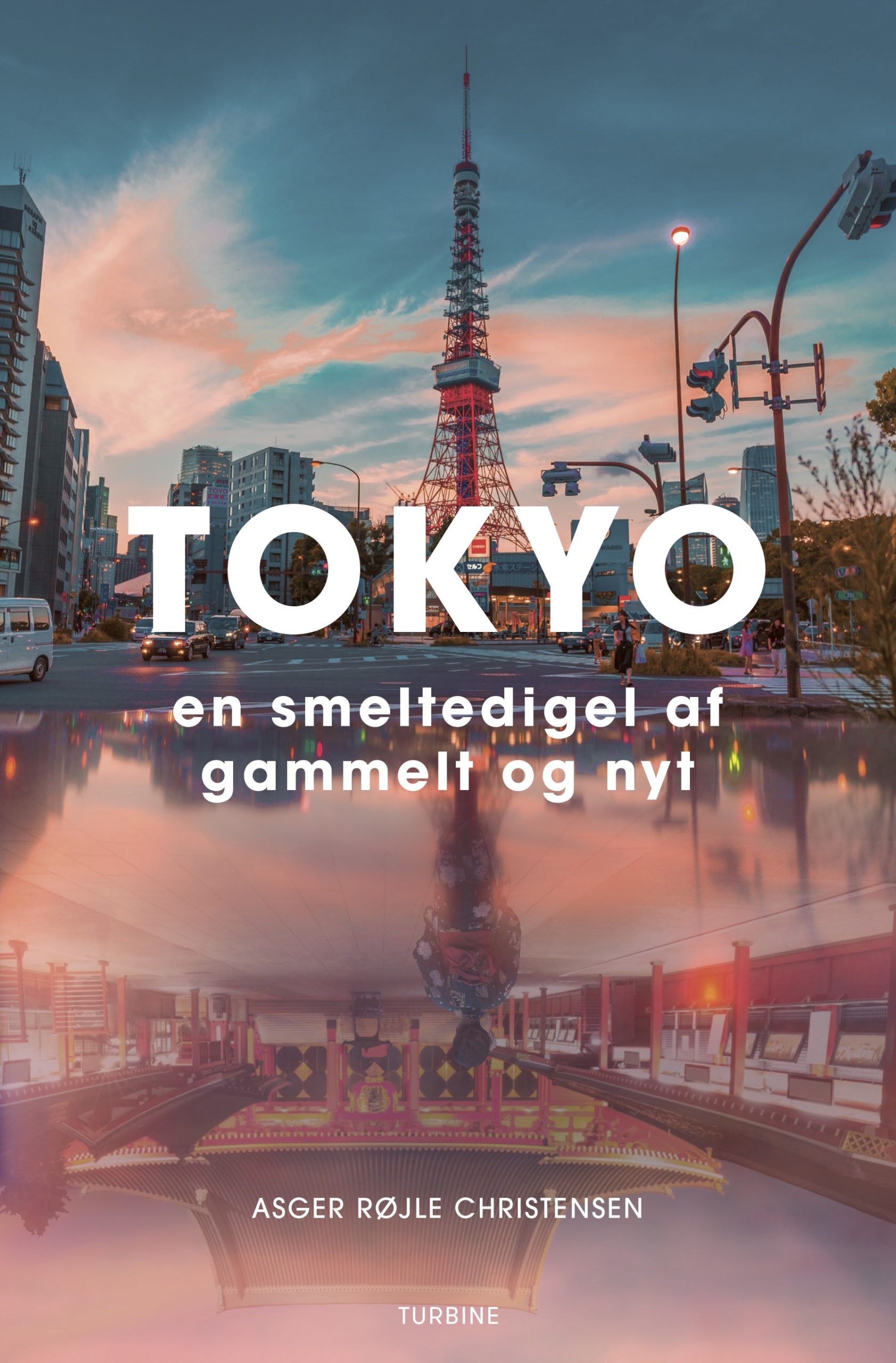 Tokyo - En smeltedigel af gammelt og nyt