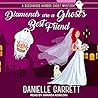 Diamonds Are a Ghost's Best Friend by Danielle Garrett
