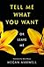 Tell Me What You Want—Or Leave Me (Tell Me What You Want, #3)