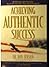 Achieving Authentic Success