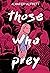 Those Who Prey