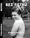 Bez filtru by Kristýna Dolejšová