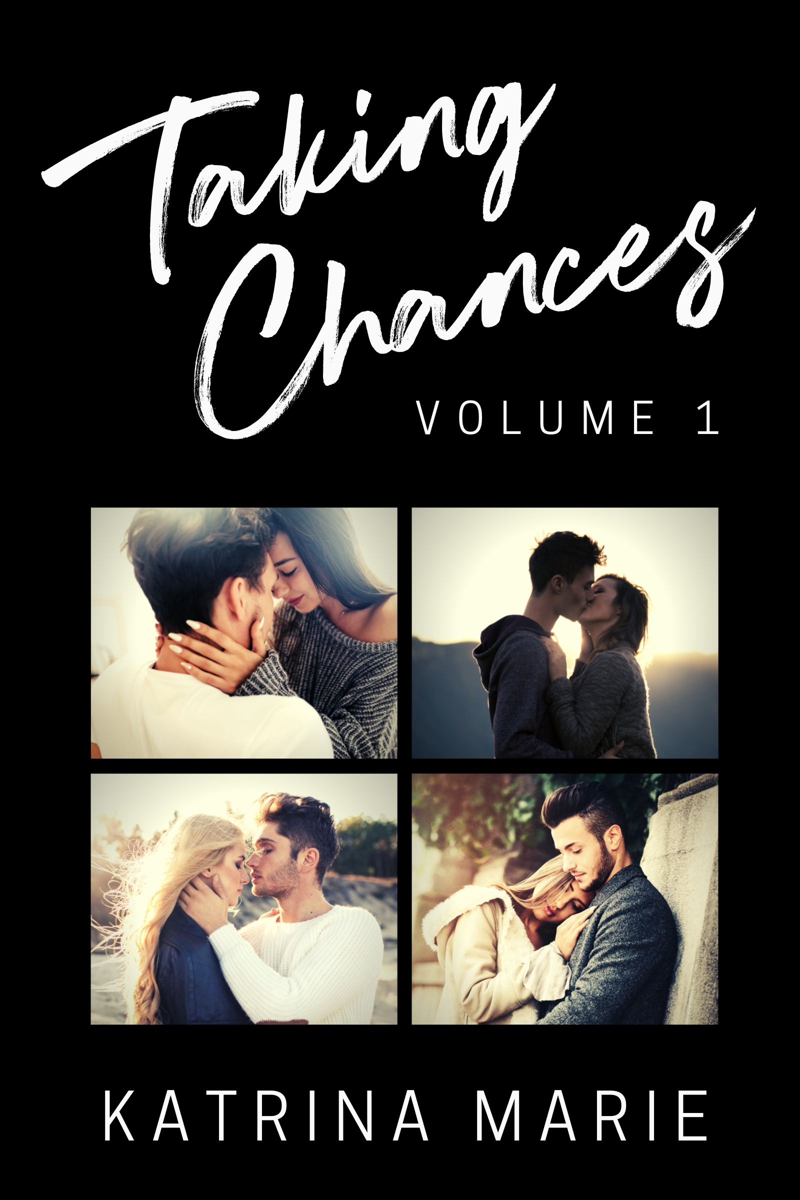 Taking Chances: Volume 1 (Taking Chances #1-4)