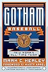 Gotham Baseball: New York’s All-Time Team (Sports)