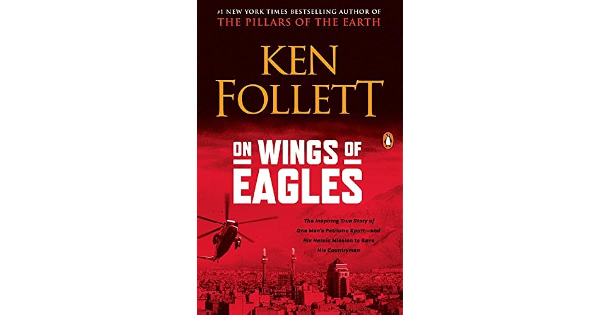 On Wings of Eagles by Ken Follett
