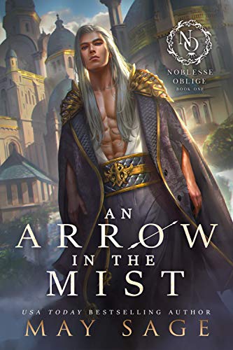 An Arrow in The Mist (Noblesse Oblige, #1)