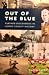 Out of the Blue by David  Yates