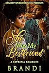 She Was My Bestfr...