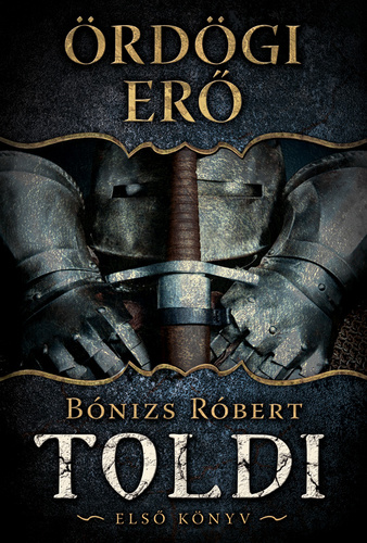 Ördögi erő (Toldi, #1)