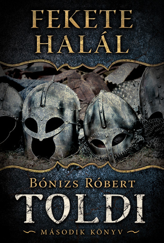 Fekete halál (Toldi, #2)