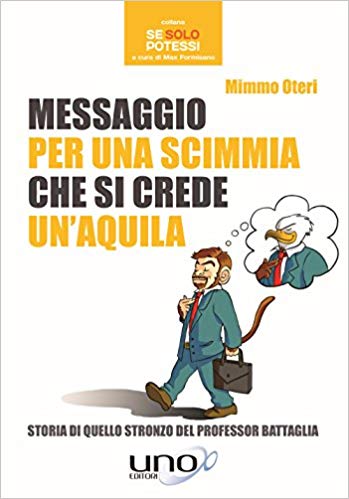 Messaggio per una scimmia che si crede un'aquila (Paperback)