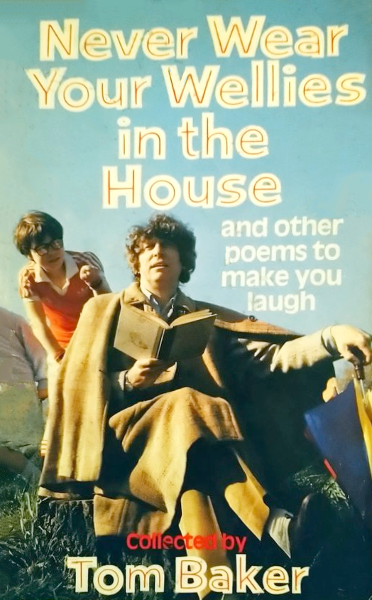 Never Wear Your Wellies in the House and Other Poems to Make You Laugh