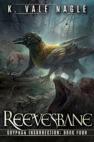 Reevesbane (Gryphon Insurrection, #4)