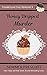 Honey Dripped Murder (Frosted Love Cozy Mysteries`)