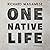 One Native Life