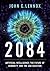 2084 by John C. Lennox