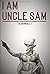 I Am Uncle Sam